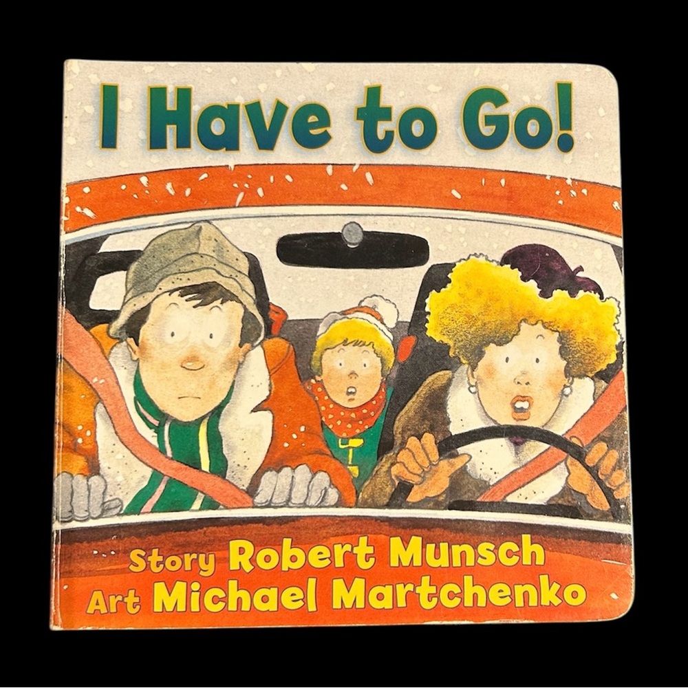 Classic Robert Munsch board book “I have to go!” Art by Michael Martchenko child